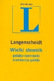 Wielki Słownik polsko-niemiecki niemiecko-polski