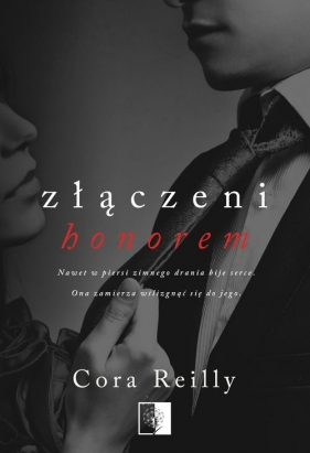 Born in Blood Mafia Chronicles. Złączeni honorem. Tom 1 - Cora Reilly