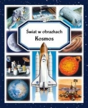 Kosmos. Świat w obrazkach - Marie-Renee Guilloret, Émilie Beaumont