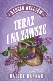 Teraz i na zawsze. - Bailey Hannah
