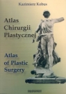 Atlas chirurgii plastycznej Kobus Kazimierz
