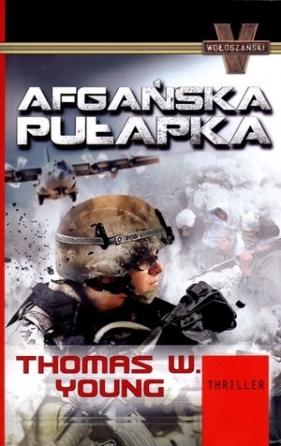 Afgańska pułapka - Young Thomas W.