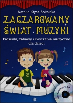 Zaczarowany świat muzyki + płyta CD - Kłysz-Sokalska Natalia