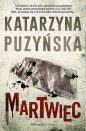 Martwiec. Lipowo. Tom 13 - Katarzyna Puzyńska