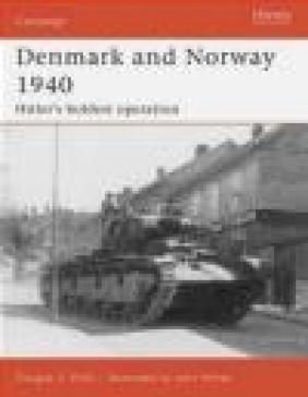 Denmark and Norway 1940 Hitler's boldest operation (C.#183) Doug Dildy