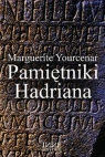 Pamiętniki Hadriana  Yourcenar Marguerite