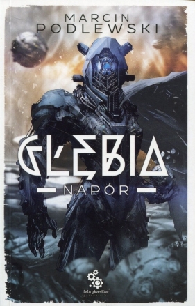 Głębia Tom 3 Napór (Uszkodzenia stron) - Marcin Podlewski
