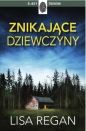 Znikające dziewczyny - Lisa Regan