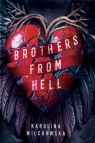 Brothers From Hell Karolina Wilchowska