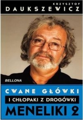 Cwane główki i chłopaki z drogówki Meneliki 2 - Daukszewicz Krzysztof