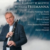 Klarnet w muzyce Witolda Friemanna CD - Kitowski Zenon