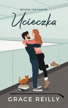 Ucieczka - Grace Reilly