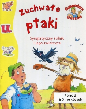 Gospodarz Gustaw Zuchwałe ptaki - Opracowanie zbiorowe