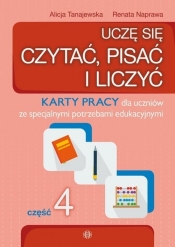 Uczę się czytać pisać i liczyć cz.4 Karty prac - Alicja Tanajewska, Alicja Tanajewska, Renata Naprawa