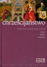 Chrześcijaństwo Encyklopedia PWN