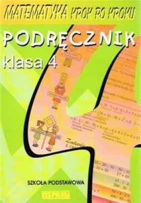 Matematyka. SP kl. 4. Matematyka krok po kroku. Podręcz. 2012
