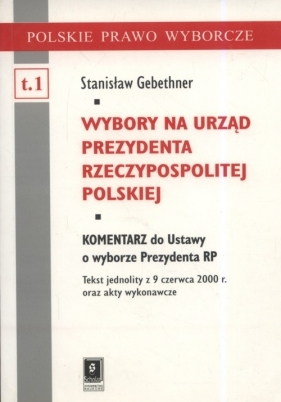 Wyboru na urząd prezydenta Rzeczypospolitej Polskiej - Stanisław Gebethner