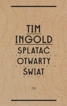 Splatać otwarty świat Ingold Tim