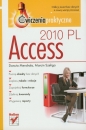 Access 2010 PL Ćwiczenia praktyczne - Mendrala Danuta, Szeliga Marcin