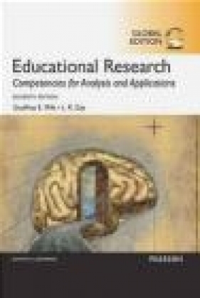 Educational Research: Competencies for Analysis and Applications - Lorraine Gay, Geoffrey Mills
