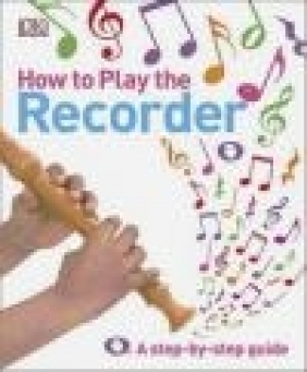 How to Play the Recorder DK