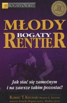 Młody bogaty rentier (Uszkodzona okładka) - Sharon Lechter, Robert Toru Kiyosaki
