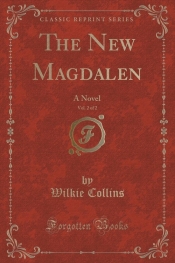 The New Magdalen, Vol. 2 of 2