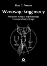 Wznosząc krąg mocy Nigel G. Pearson
