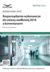 Rozporządzenia wykonawcze do ustawy zasiłkowej 2016 z komentarzem