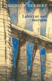 Labirynt nad morzem (Uszkodzona okładka) - Zbigniew Herbert