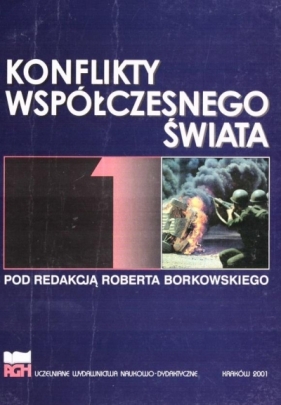 Konflikty współczesnego świata - Rober Borkowski