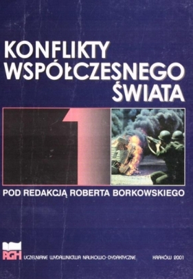 Konflikty współczesnego świata - Robert Borkowski