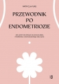 Przewodnik po endometriozie - Patrycja Furs