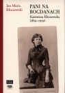 Pani na Bogdanach Kazimiera Kłoczowska (1859-1929) Kłoczowski Jan Maria