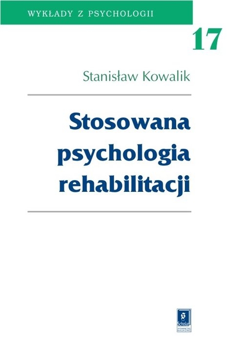 Stosowana psychologia rehabilitacji Tom 17