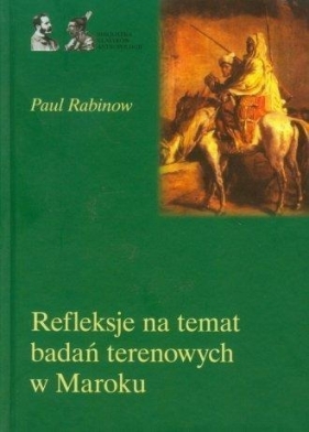 Refleksje na temat badań terenowych w Maroku - Rabinow Paul