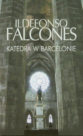 Katedra w Barcelonie - Falcones Ildefonso