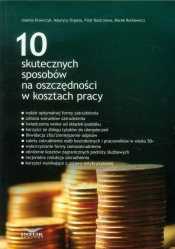 10 skutecznych sposobów na oszczędności w kosztach pracy
