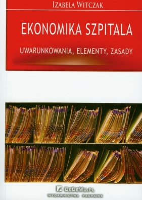 Ekonomika szpitala - Witczak Izabela<br />