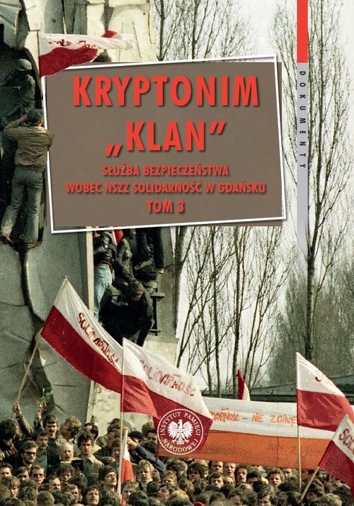 Kryptonim Klan Służba Bezpieczeństwa wobec NSZZ Solidarność w Gdańsku