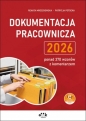 Dokumentacja pracownicza 2026 – ponad 370 wzorów z komentarzem - Renata Mroczkowska, Patrycja Potocka
