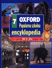 Popularna szkolna encyklopedia Oxford. Tom 7. St-Zu - Opracowanie zbiorowe