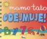 Mamo tato odejmuję