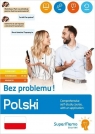 Polski. Bez problemu! Opracowanie zbiorowe