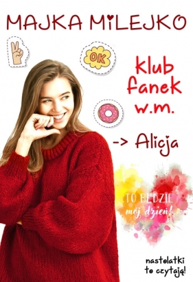 Klub Fanek W.M. Alicja - Majka Milejko