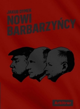 Nowi Barbarzyńcy - Dymek Jakub