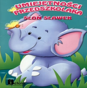 Słoń Sławek Umiejętności przedszkolaka