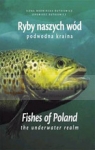 Ryby naszych wód Podwodna kraina Mrowińska-Dutkiewicz Ilona, Dutkiewicz Jeremiusz