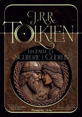 Legenda o Sigurdzie i Gudrun - J.R.R. Tolkien