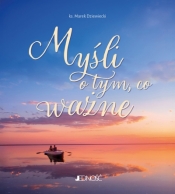 Myśli o tym, co ważne - Marek Dziewiecki